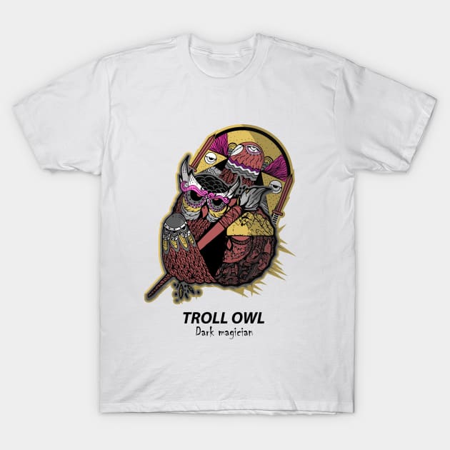 Dark Magician Troll owl T-Shirt by Unestore